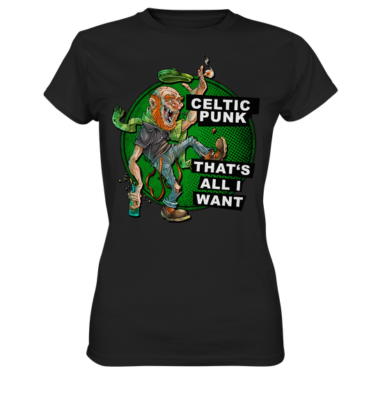 "Celtic Punk - That's All I Want" - Ladies Premium Shirt