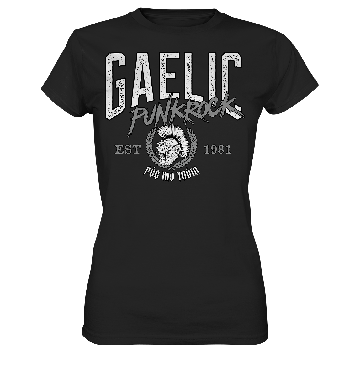 Póg Mo Thóin Streetwear "Gaelic Punkrock" - Ladies Premium Shirt