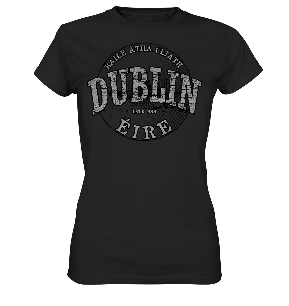 Dublin "Estd 988 / Baile Átha Cliath / Éire"  - Ladies Premium Shirt