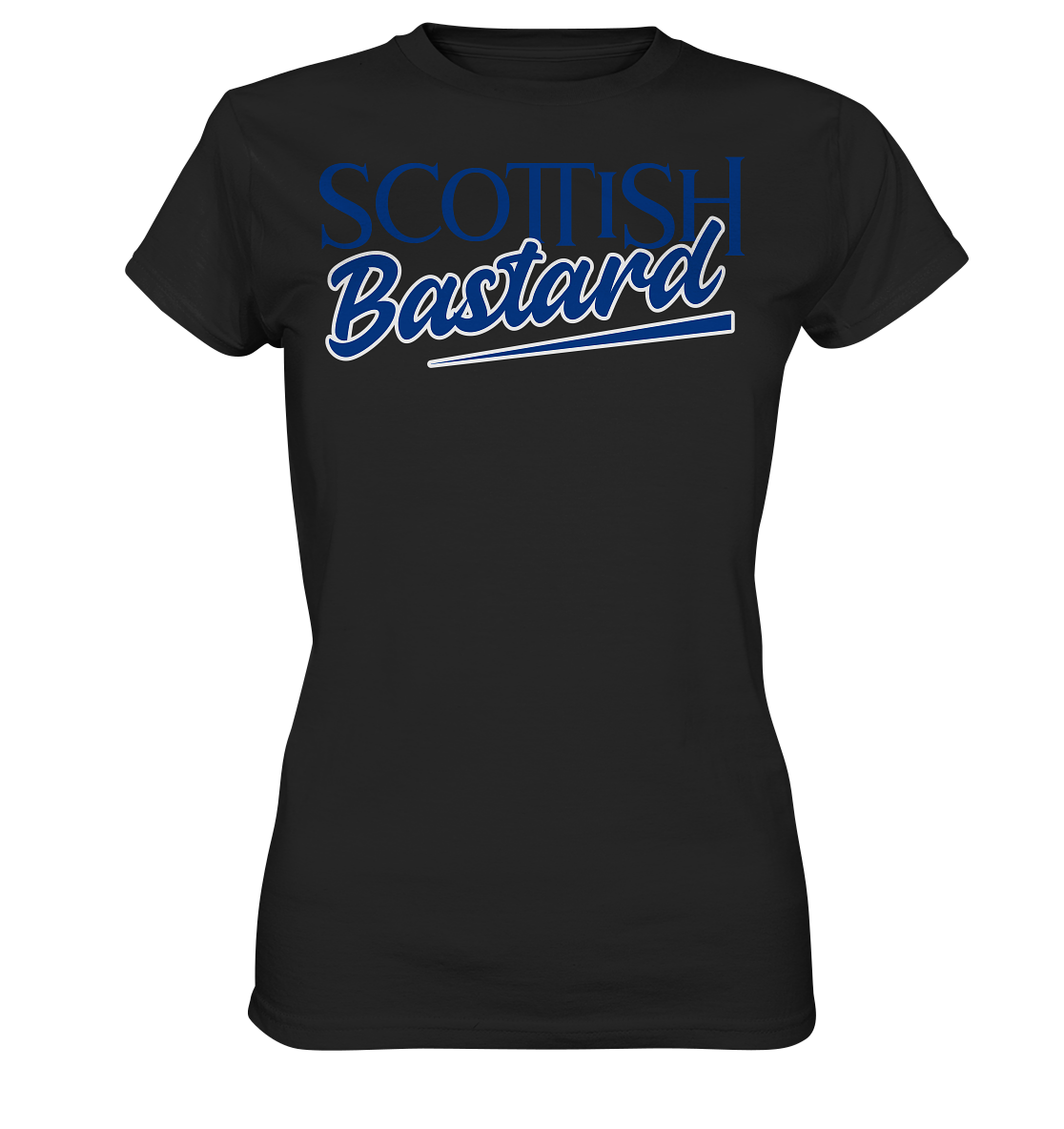 Scottish Bastard - Ladies Premium Shirt