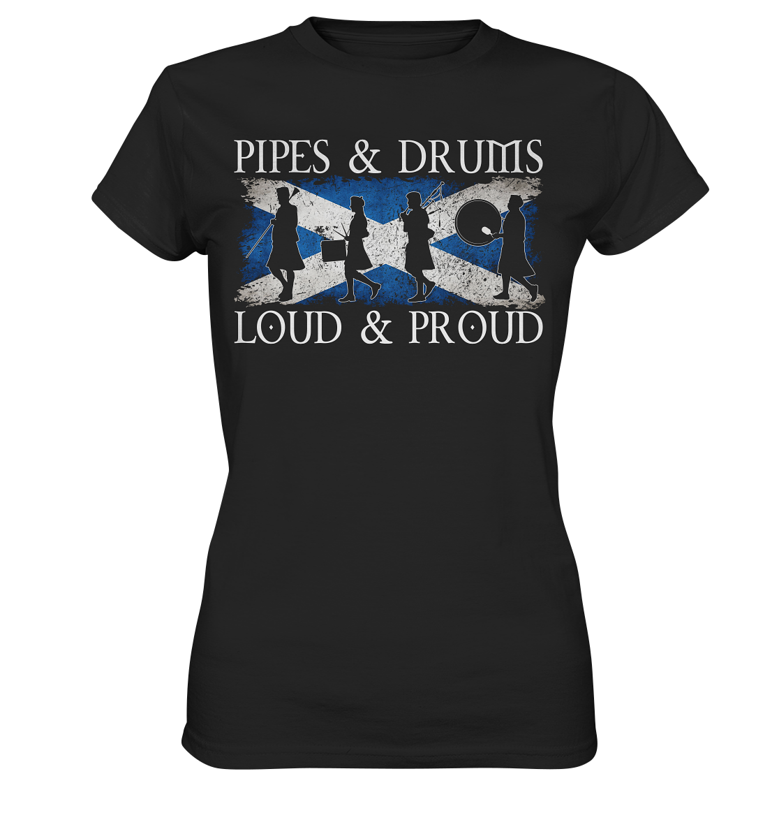 Pipes & Drums "Loud & Proud / Band" - Ladies Premium Shirt