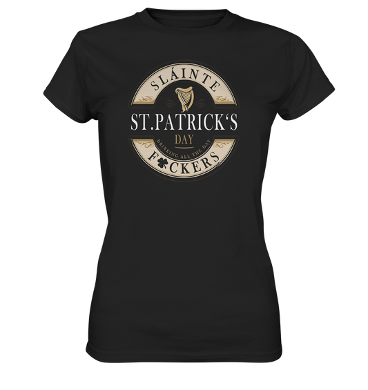 St. Patrick's Day "Sláinte F*ckers I" - Ladies Premium Shirt