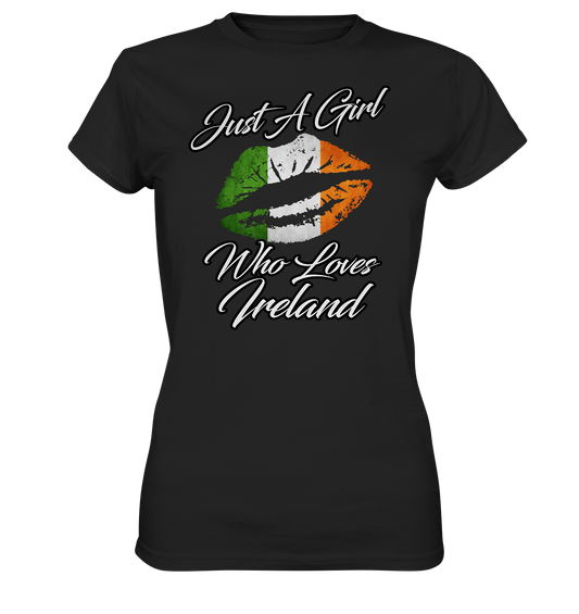 Just A Girl Who Loves Ireland - Ladies Premium Shirt