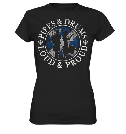 Pipes & Drums "Loud & Proud" - Ladies Premium Shirt