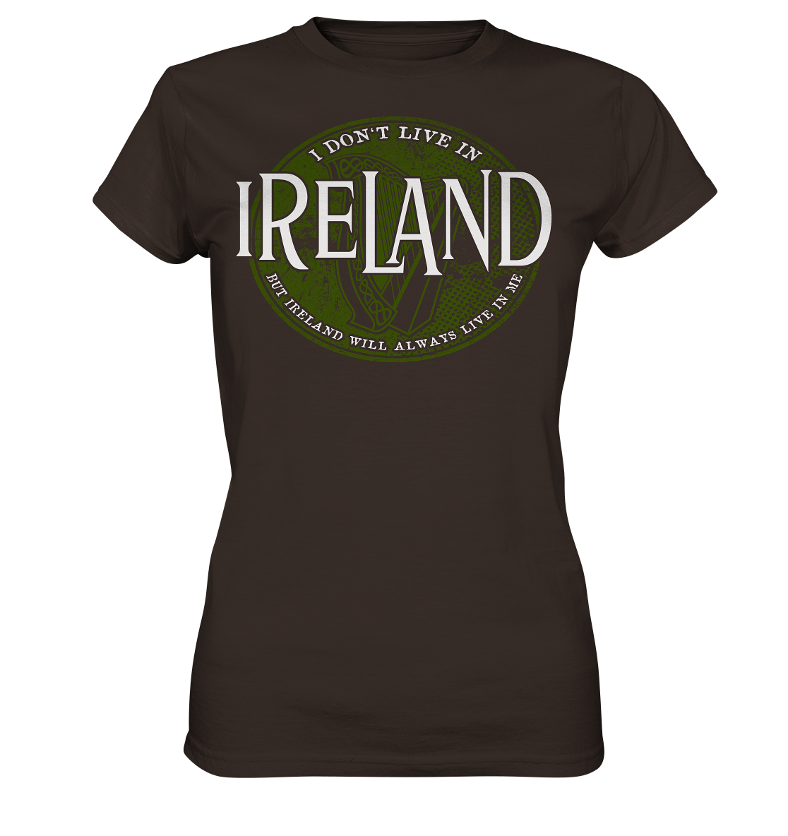 Ireland "Will Always Live In Me" - Ladies Premium Shirt