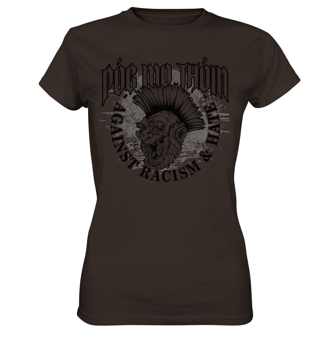 Póg Mo Thóin Streetwear "Against Racism & Hate" - Ladies Premium Shirt