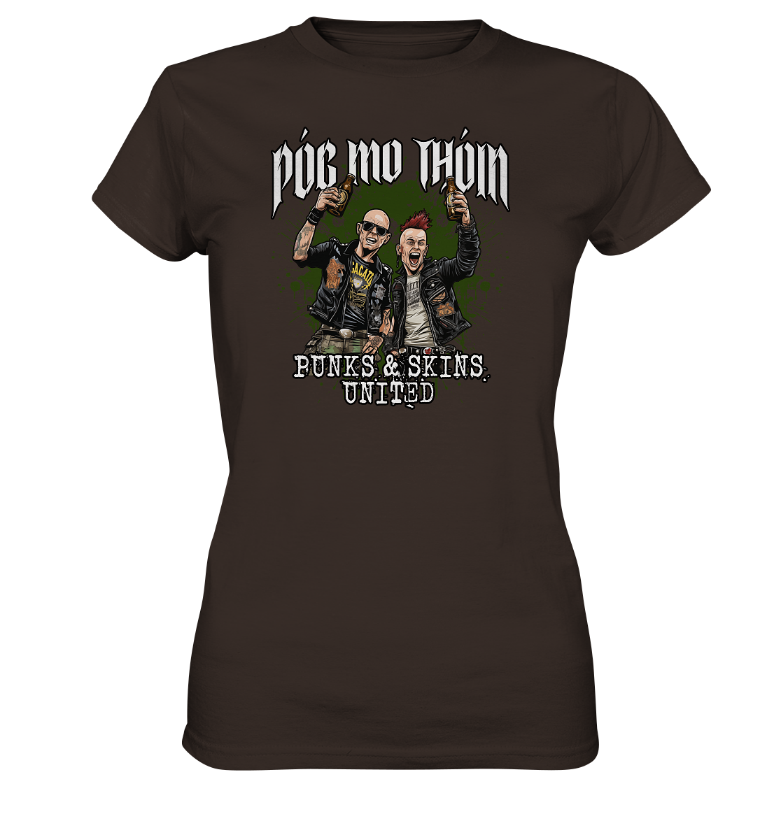 Póg Mo Thóin Streetwear "Punks & Skins United" - Ladies Premium Shirt