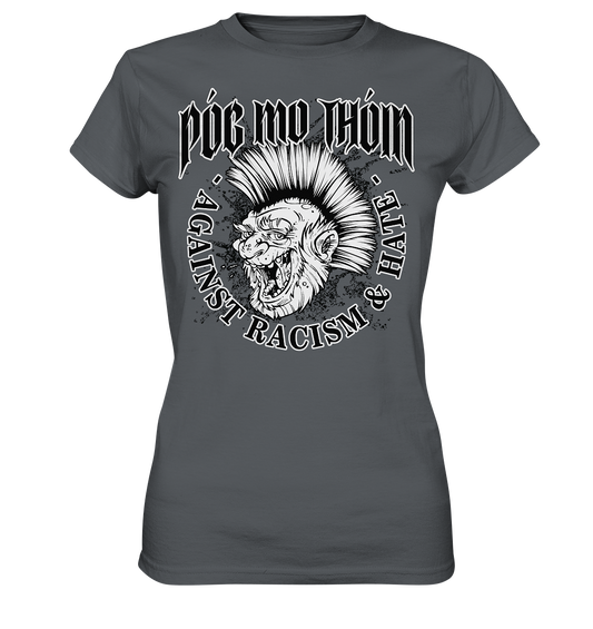 Póg Mo Thóin Streetwear "Against Racism & Hate"  - Ladies Premium Shirt