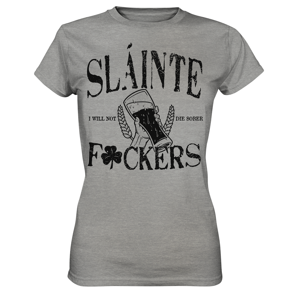 Sláinte "F*ckers" - Ladies Premium Shirt