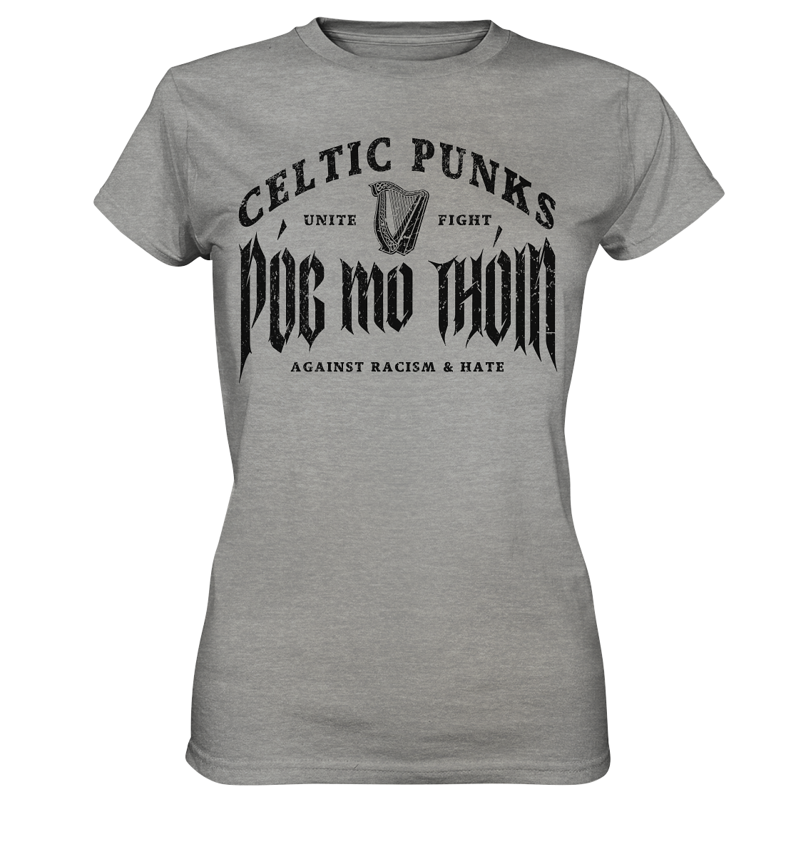 Póg Mo Thóin Streetwear "Celtic Punks Against Racism & Hate / Unite & Fight" - Ladies Premium Shirt