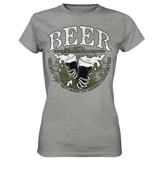 Beer "Doesn't Have Many Vitamins" - Ladies Premium Shirt