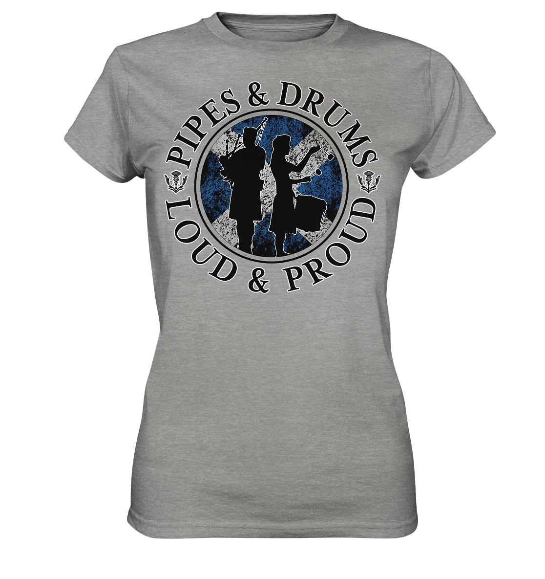 Pipes & Drums "Loud & Proud" - Ladies Premium Shirt