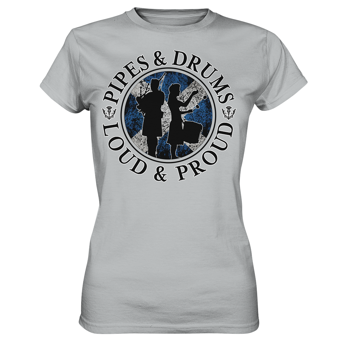 Pipes & Drums "Loud & Proud" - Ladies Premium Shirt