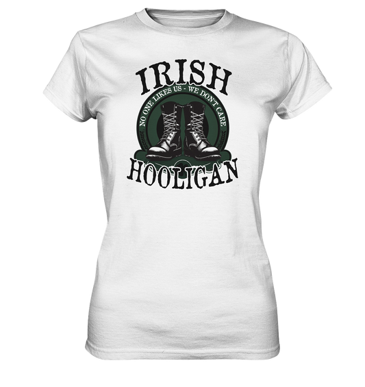 Irish Hooligan "No One Likes Us - We Don't Care II"  - Ladies Premium Shirt