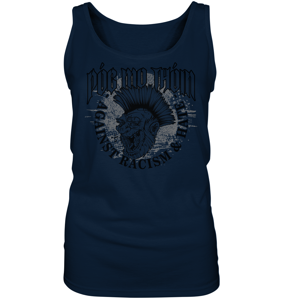 Póg Mo Thóin Streetwear "Against Racism & Hate" - Ladies Tank-Top