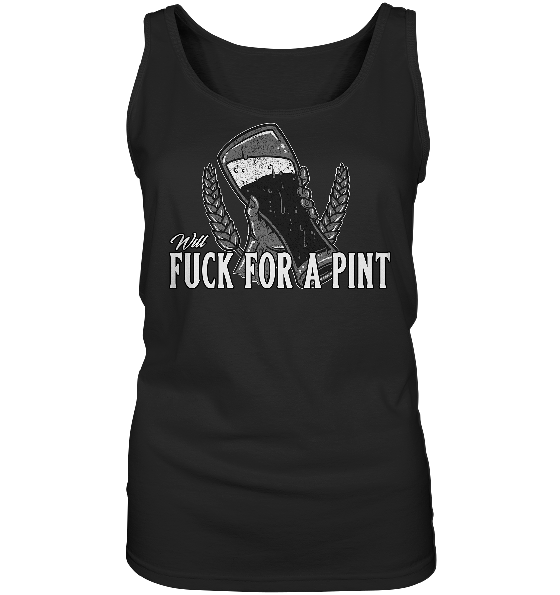 Will Fuck "For A Pint" - Ladies Tank-Top