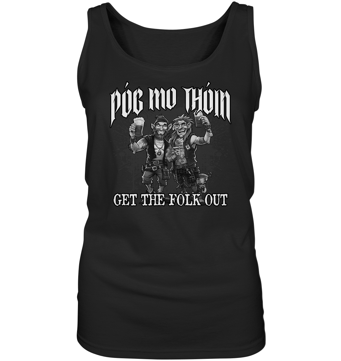 Póg Mo Thóin Streetwear "Get The Folk Out II" - Ladies Tank-Top