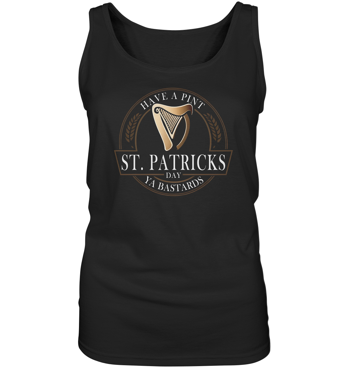 St. Patricks Day "Have A Pint Ya Bastards I" - Ladies Tank-Top