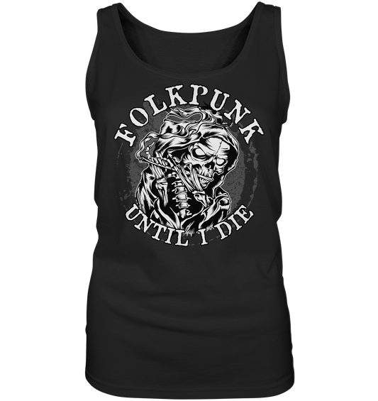 Folkpunk "Until I Die" - Ladies Tank-Top