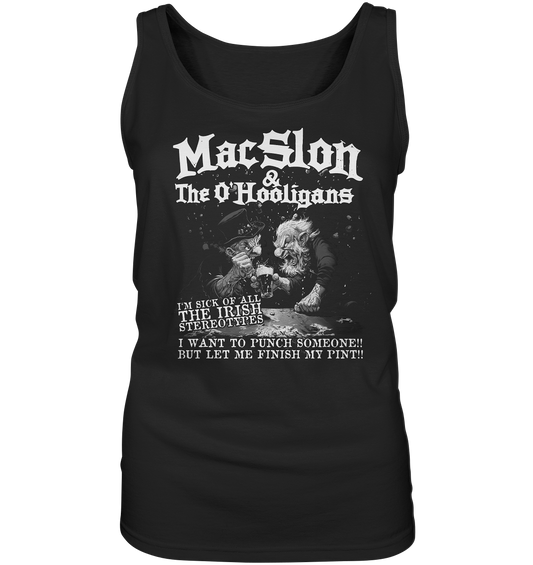 MacSlon & The O'Hooligans "I'm Sick Of All The Irish Stereotypes" - Ladies Tank-Top