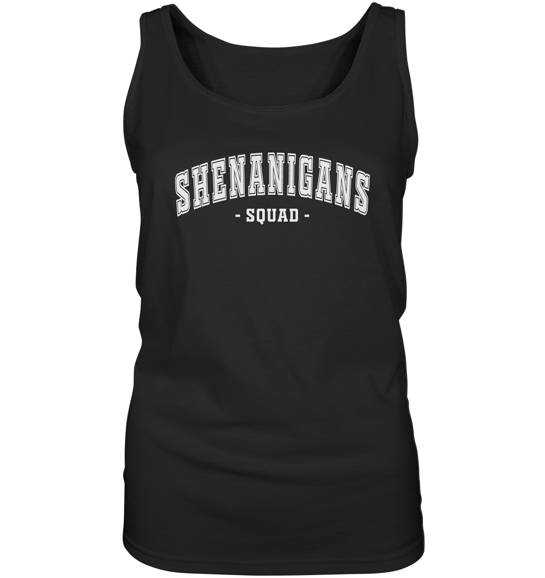 Shenanigans "Squad" - Ladies Tank-Top