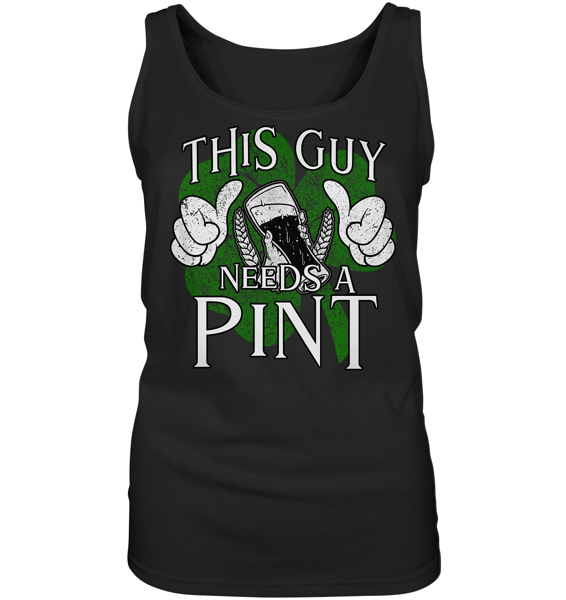 This Guy "Needs a Pint" - Ladies Tank-Top