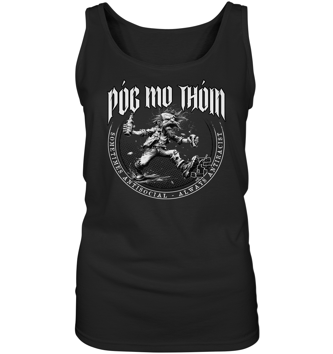 Póg Mo Thóin Streetwear "Sometimes Antisocial - Always Antiracist II" - Ladies Tank-Top