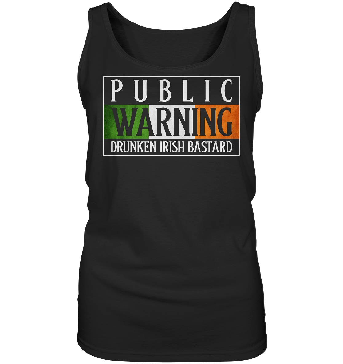 Public Warning "Drunken Irish Bastard" - Ladies Tank-Top