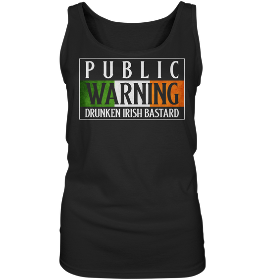 Public Warning "Drunken Irish Bastard" - Ladies Tank-Top