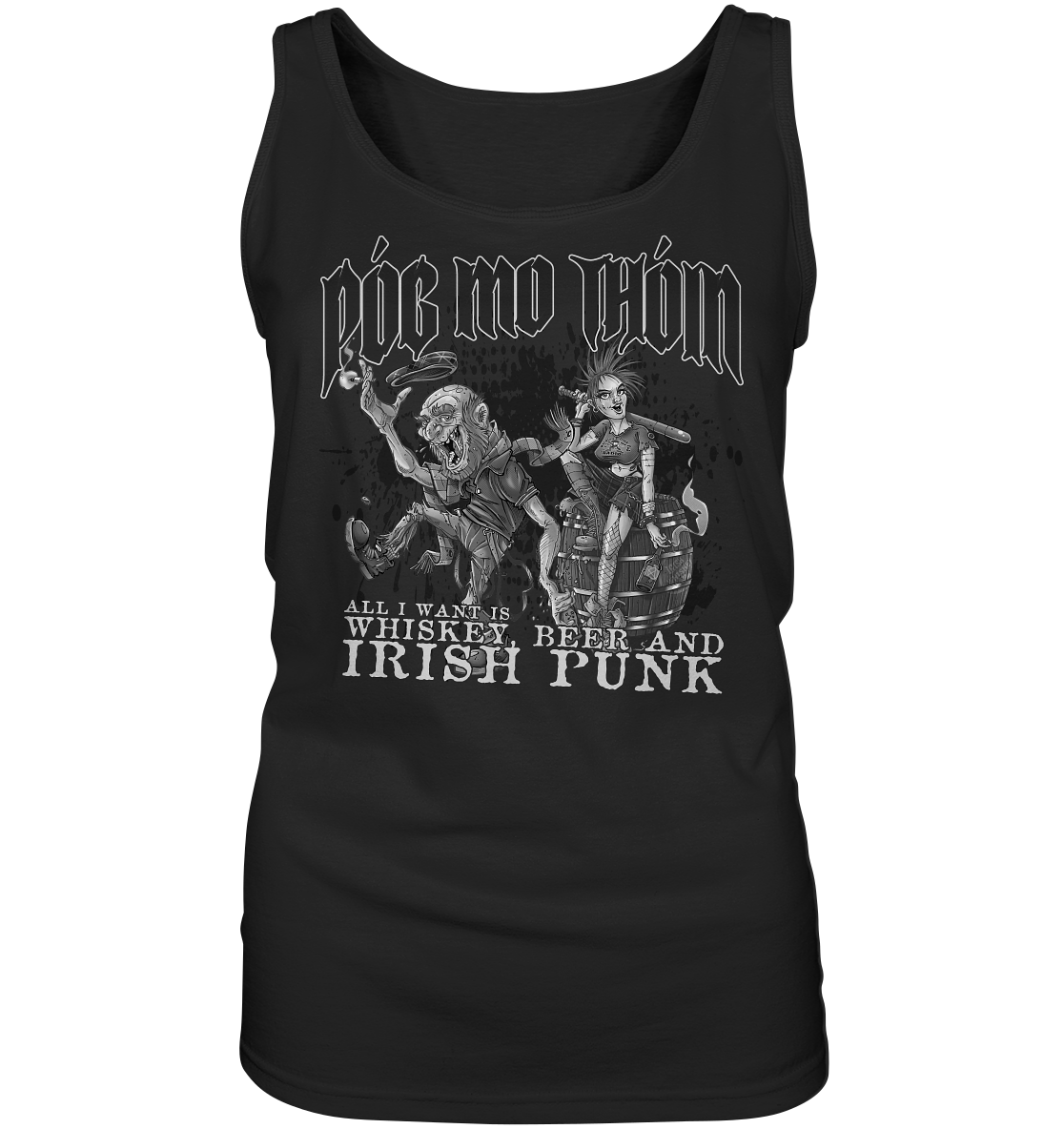 Póg Mo Thóin Streetwear "Whiskey, Beer and Irish Punk" - Ladies Tank-Top