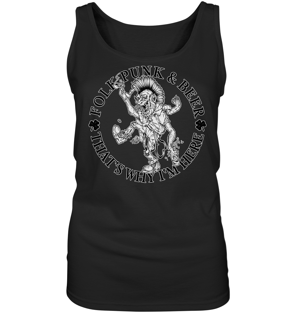 Folk Punk & Beer "That's Why I'm Here" - Ladies Tank-Top