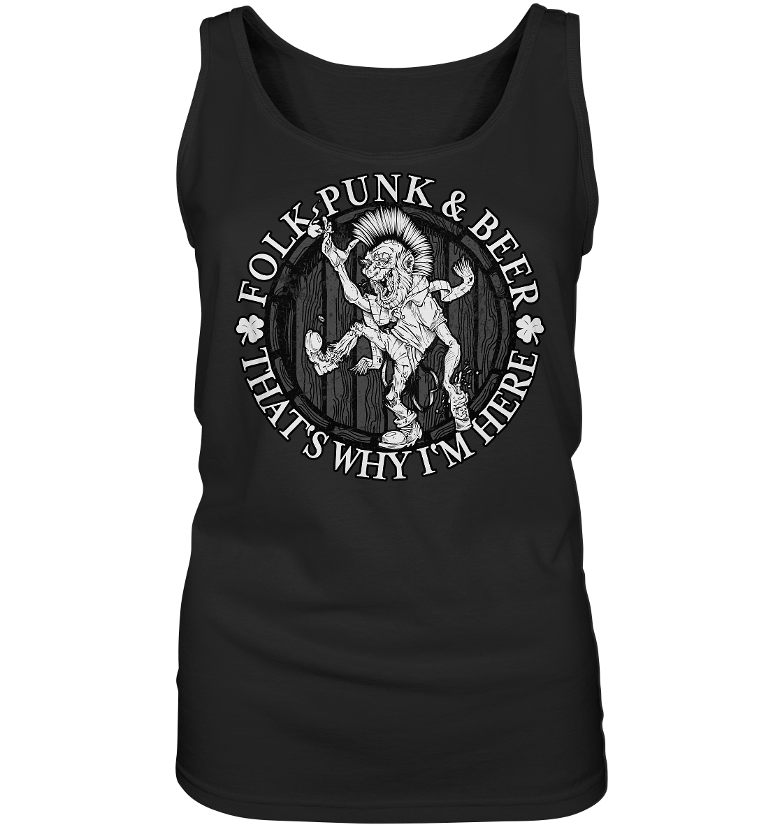 Folk Punk & Beer "That's Why I'm Here" - Ladies Tank-Top