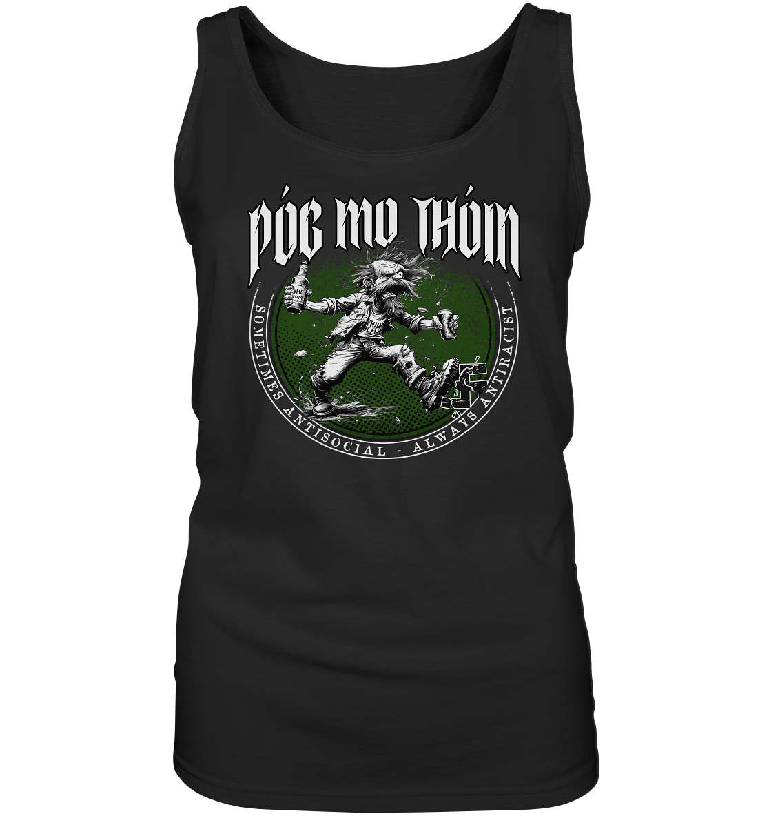 Póg Mo Thóin Streetwear "Sometimes Antisocial - Always Antiracist" - Ladies Tank-Top