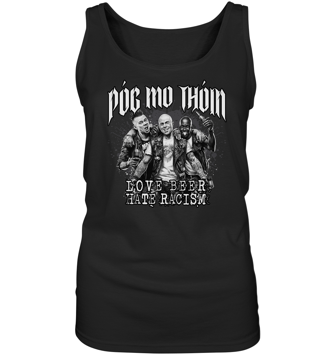 Póg Mo Thóin Streetwear "Love Beer - Hate Racism" - Ladies Tank-Top