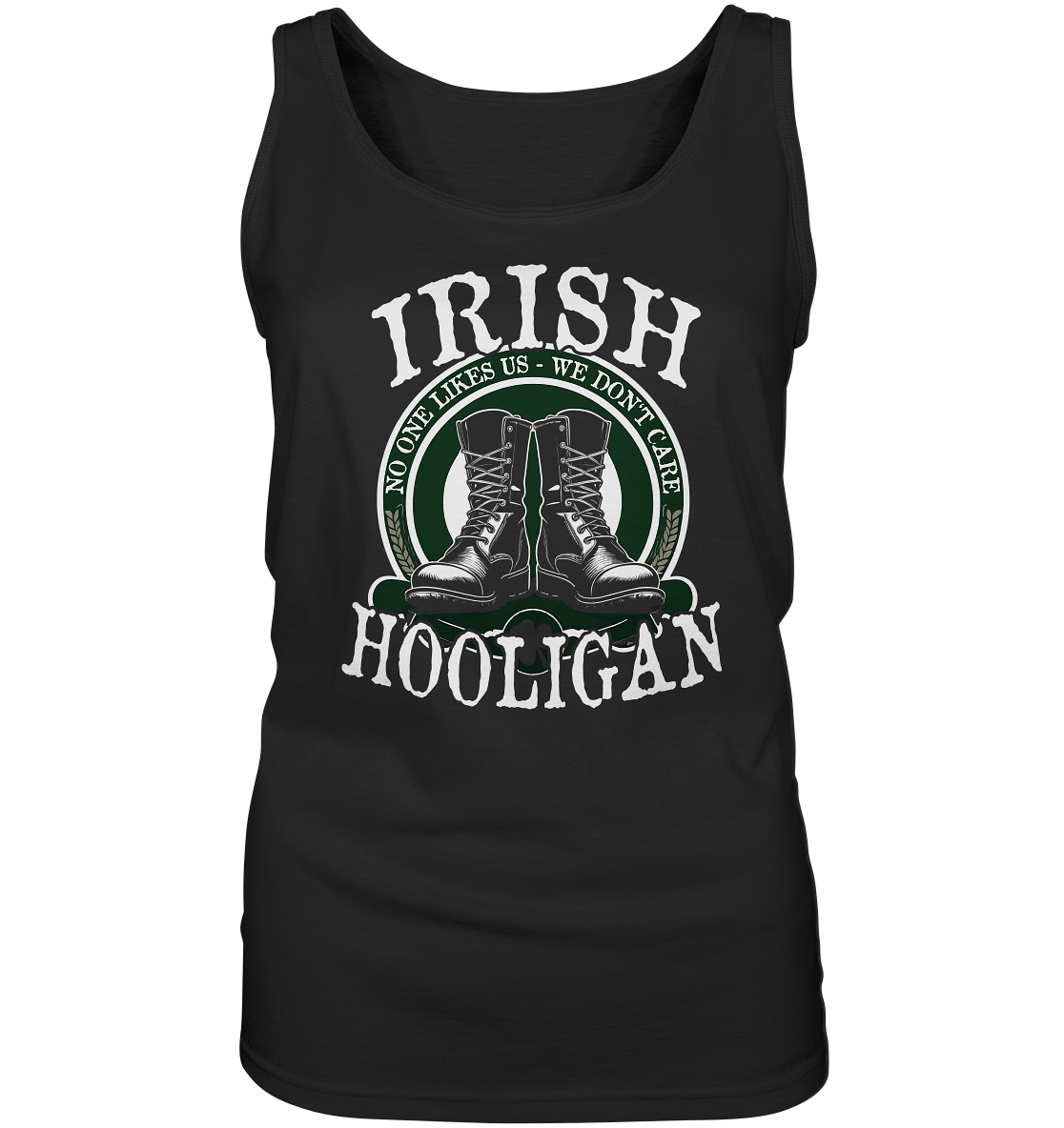 Irish Hooligan "No One Likes Us - We Don't Care" - Ladies Tank-Top