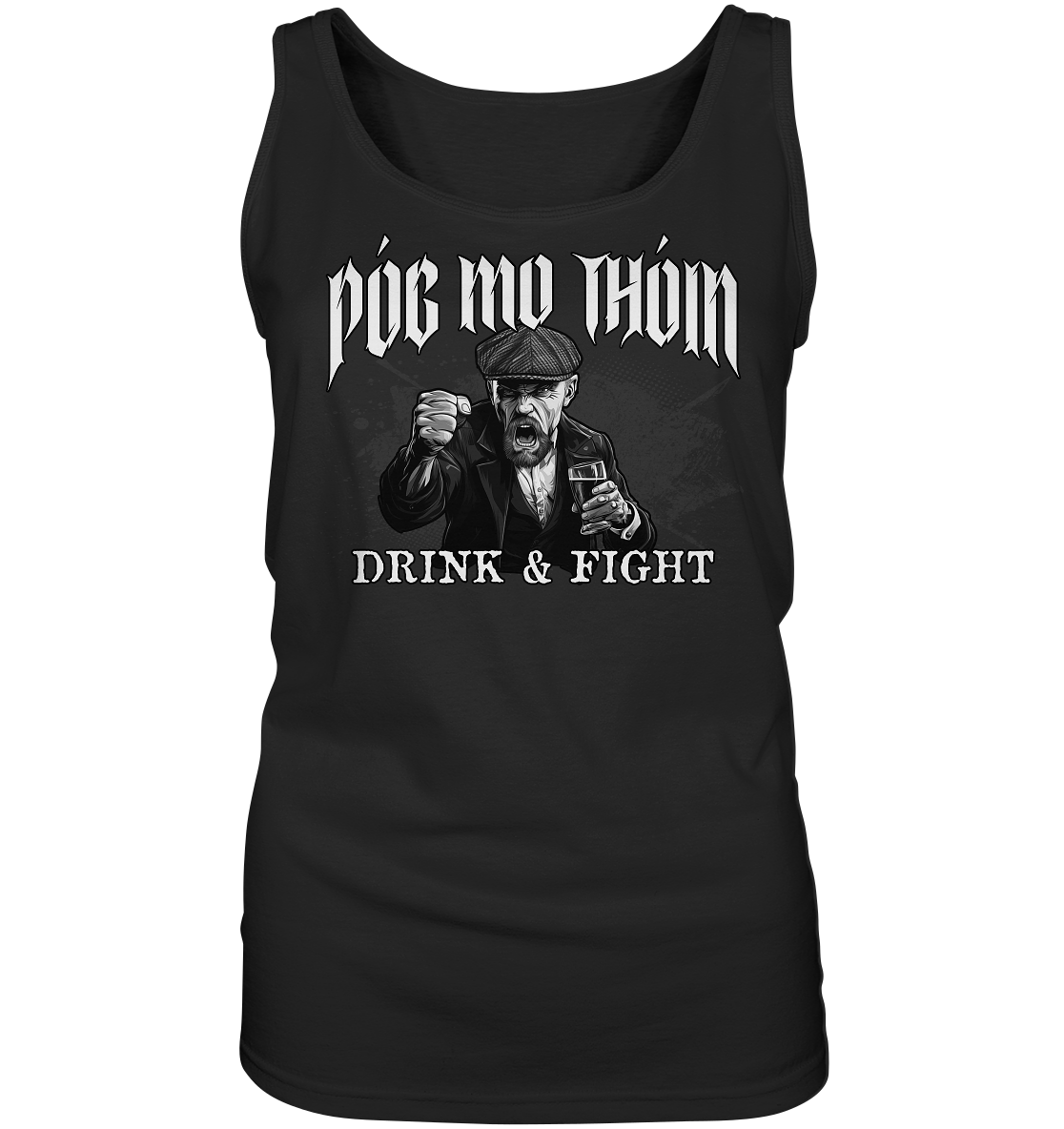 Póg Mo Thóin Streetwear "Drink & Fight" - Ladies Tank-Top