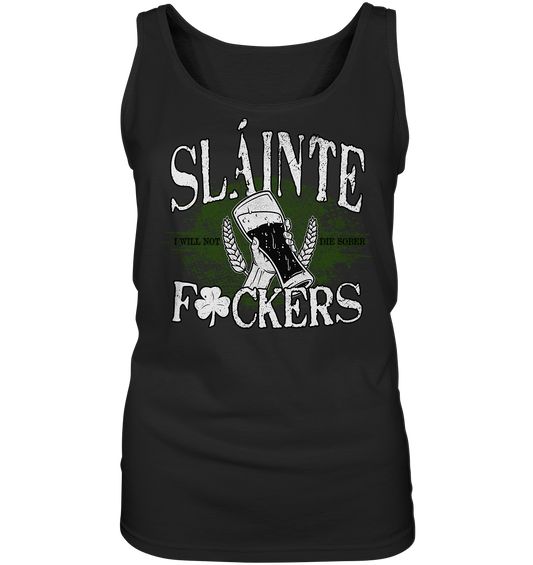 Sláinte "F*ckers" - Ladies Tank-Top