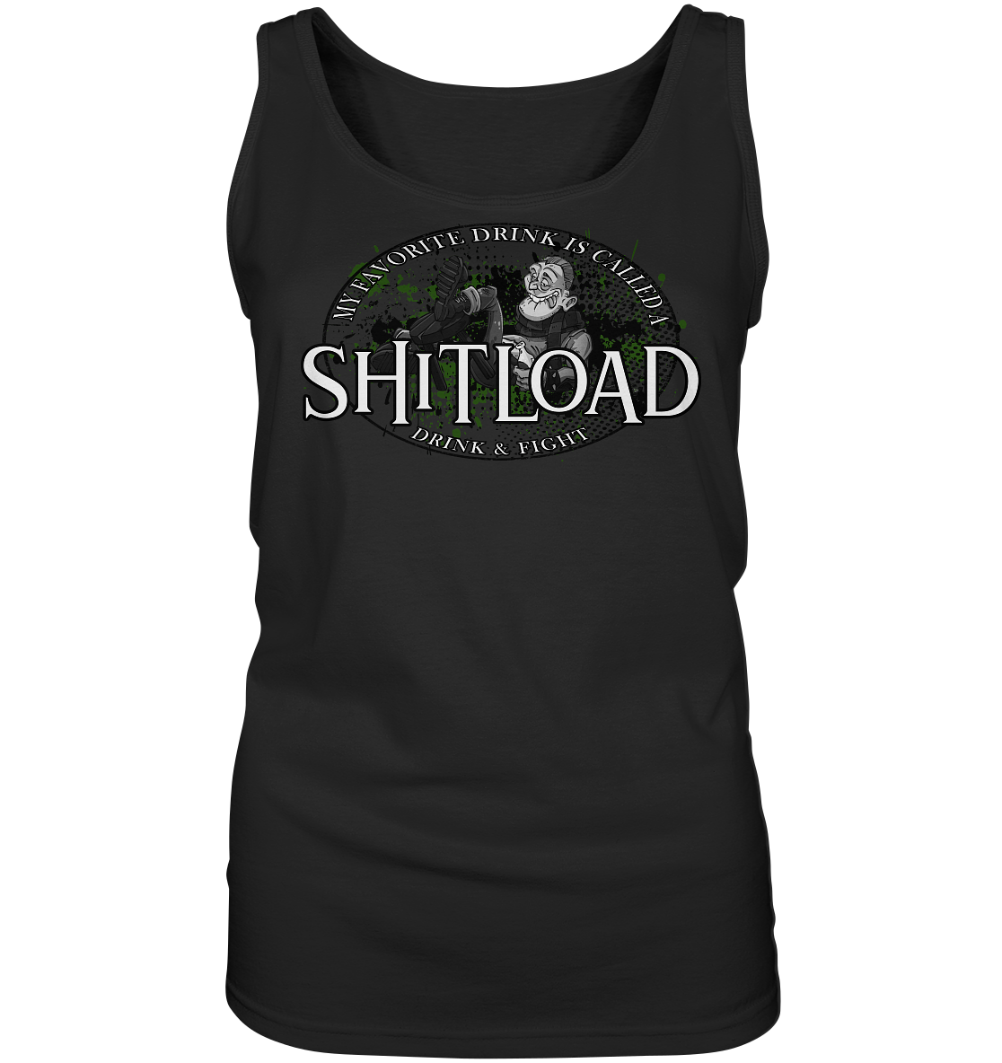 My Favorite Drink Is Called A "Shitload" - Ladies Tank-Top