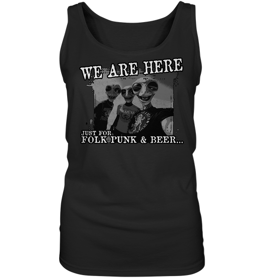 We Are Here "Just For Folk Punk & Beer" - Ladies Tank-Top