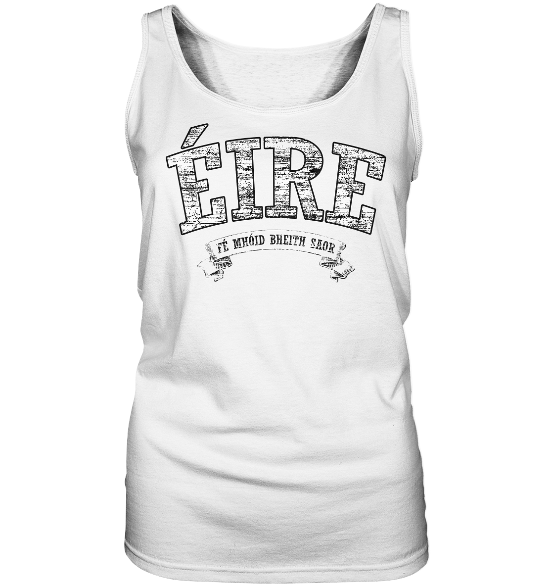 "Éire - Fé mhóid bheith saor" - Ladies Tank-Top