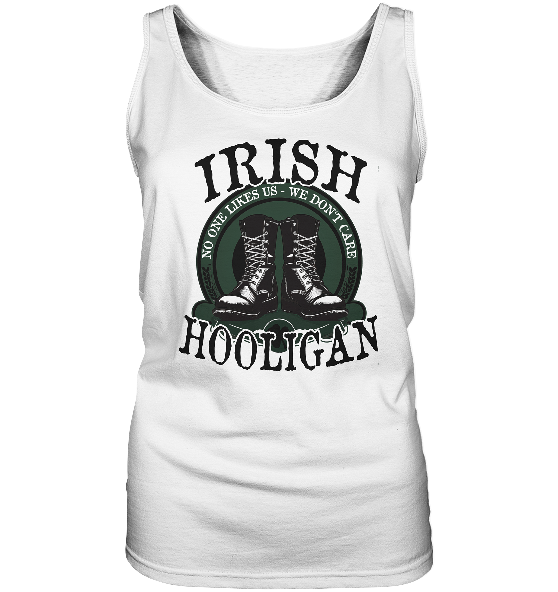 Irish Hooligan "No One Likes Us - We Don't Care II"  - Ladies Tank-Top