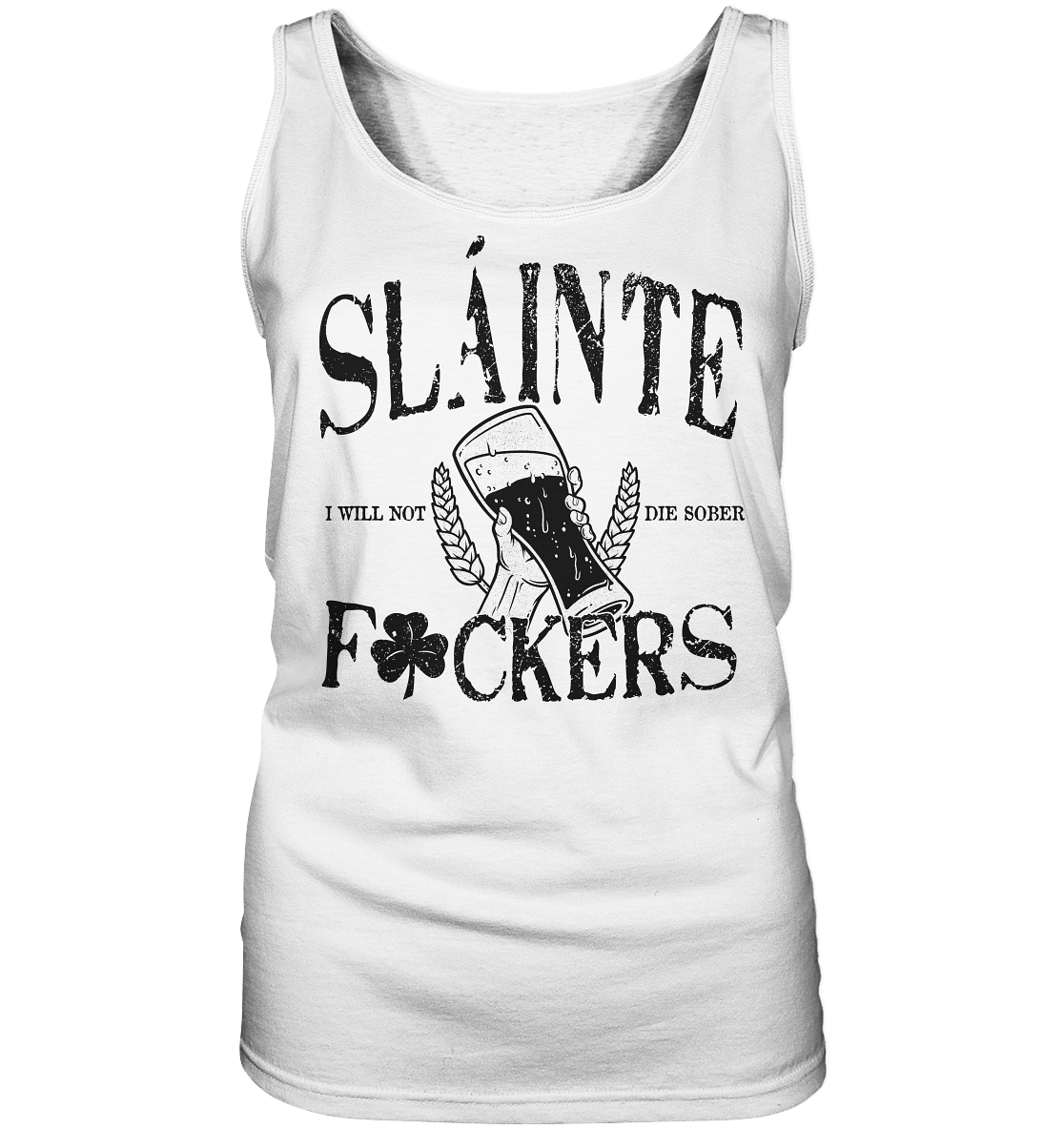 Sláinte "F*ckers" - Ladies Tank-Top