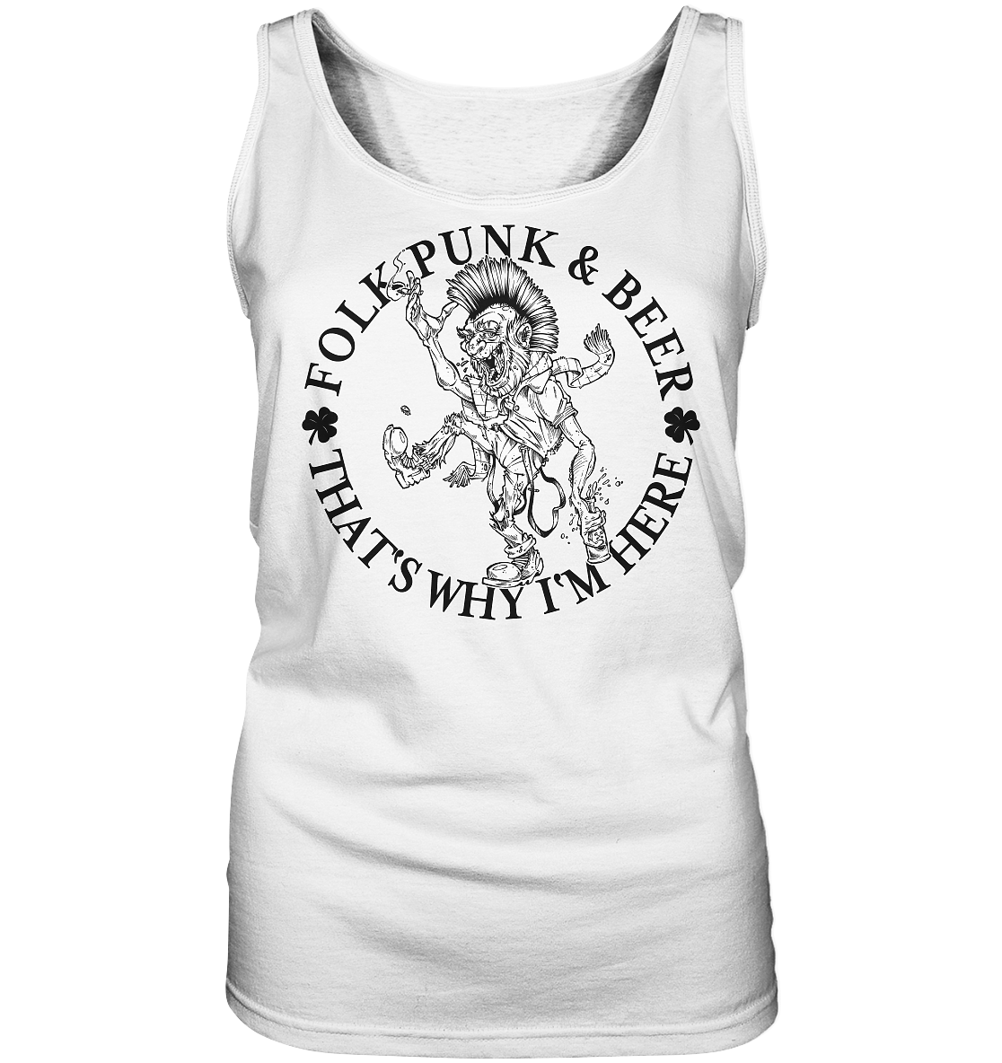 Folk Punk & Beer "That's Why I'm Here" - Ladies Tank-Top