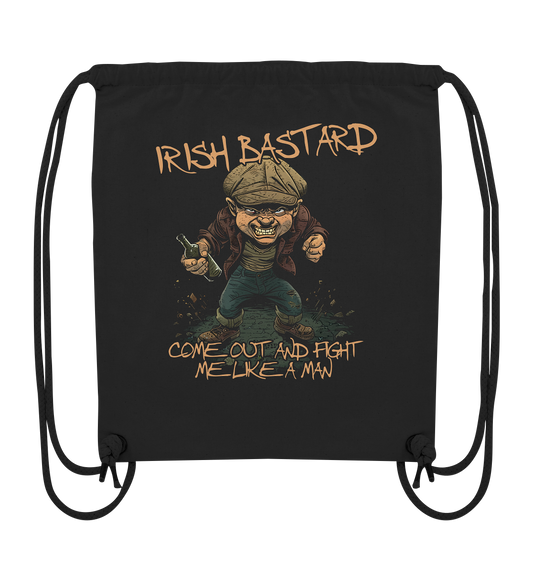 Irish Bastard "Come Out And Fight Me Like A Man" - Organic Gym-Bag