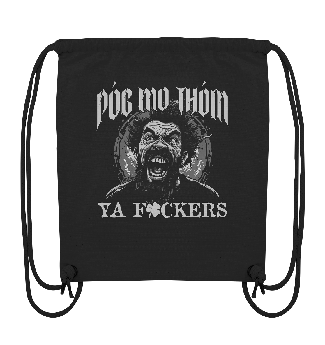 Póg Mo Thóin Streetwear "Ya F*ckers" - Organic Gym-Bag