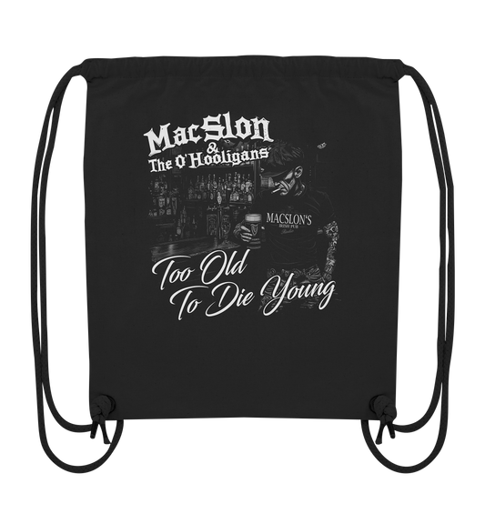 MacSlon & The O'Hooligans "Too Old To Die Young" - Organic Gym-Bag