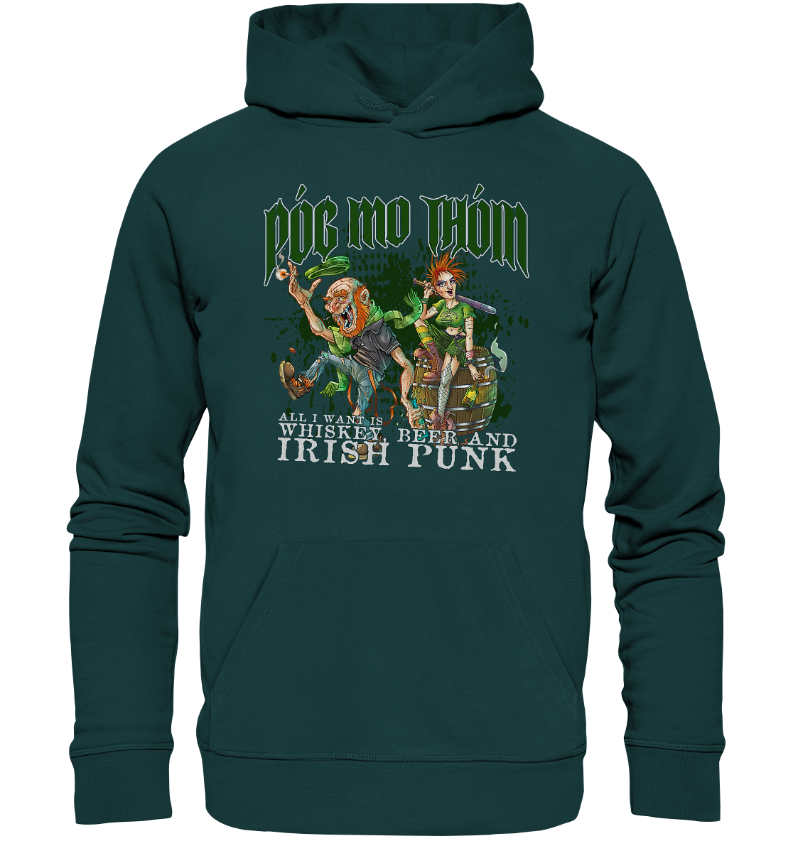 Póg Mo Thóin Streetwear "Whiskey, Beer and Irish Punk" - Organic Hoodie