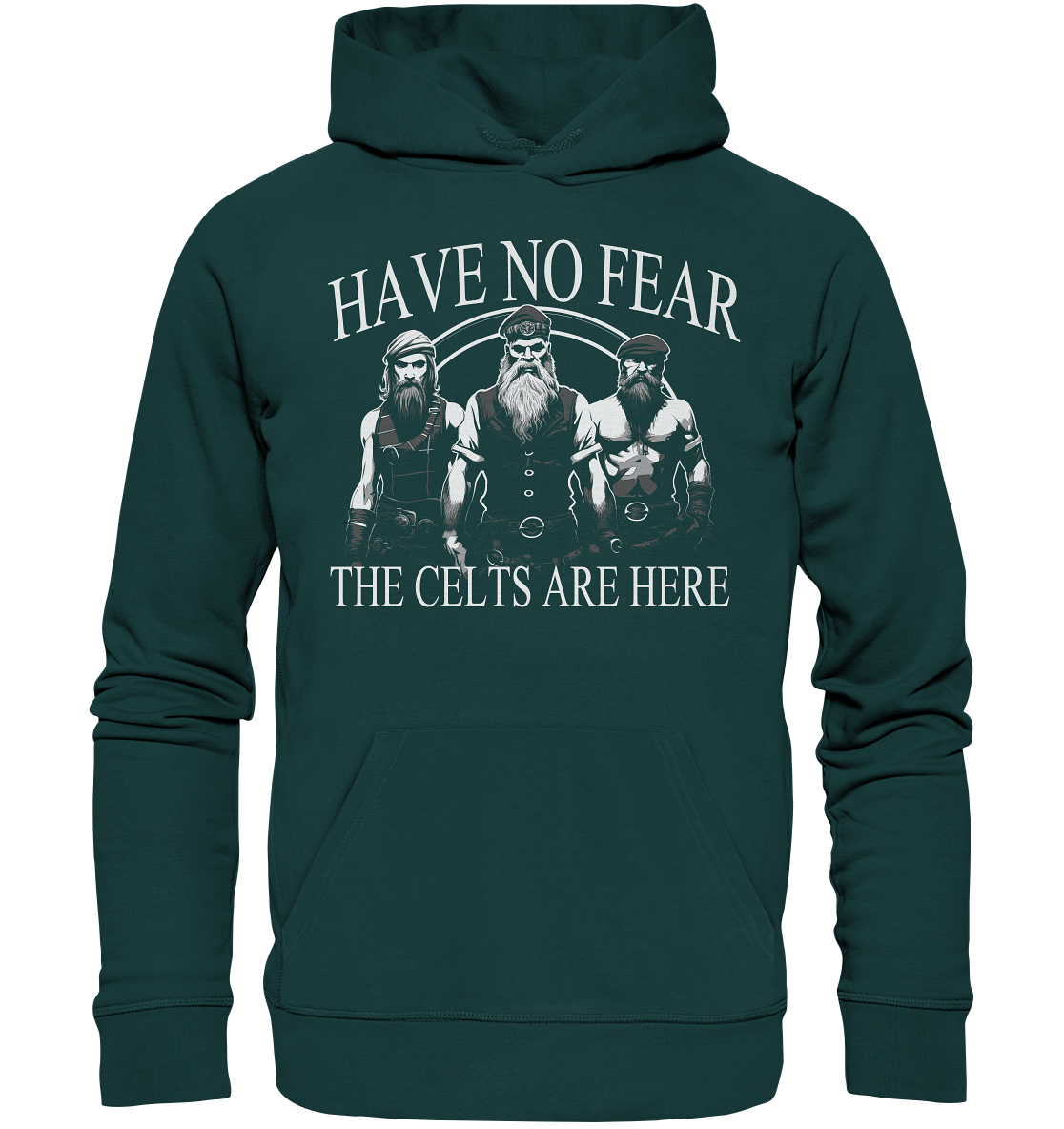 Have No Fear "The Celts Are Here" - Organic Hoodie