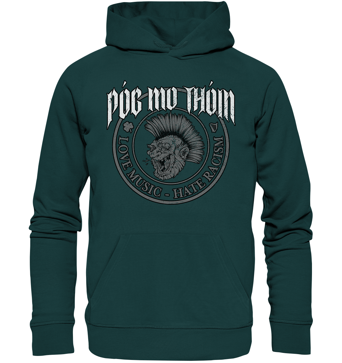 Póg Mo Thóin Streetwear "Love Music - Hate Racism" - Organic Hoodie