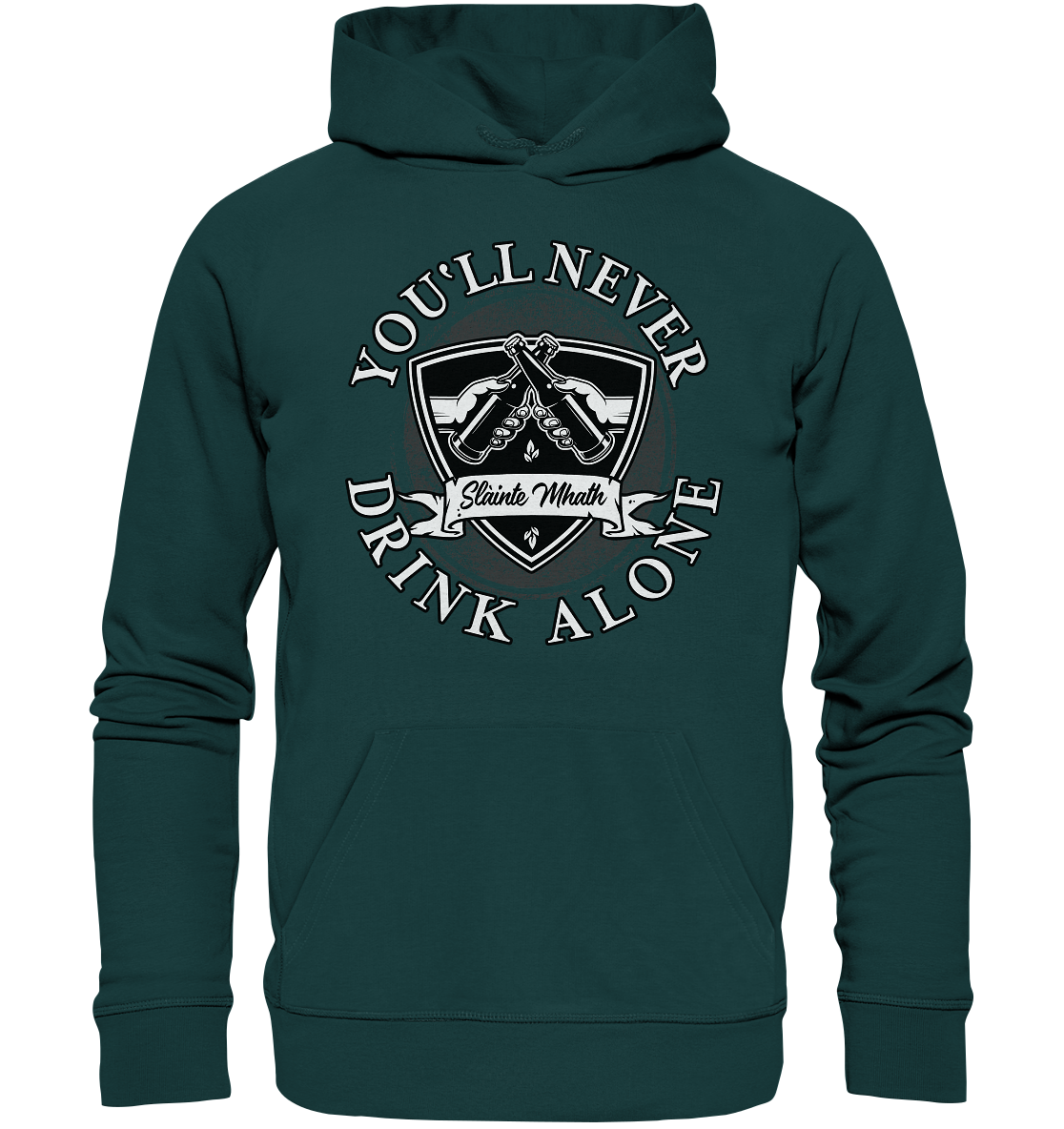 You'll Never Drink Alone "Slàinte Mhath" - Organic Hoodie